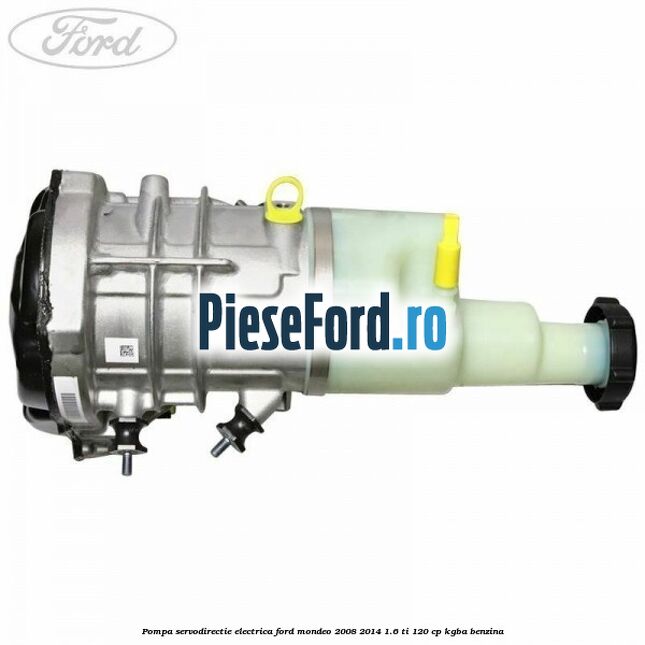 Pompa servodirectie electrica Ford Mondeo 2008-2014 1.6 Ti 120 cp KGBA benzina