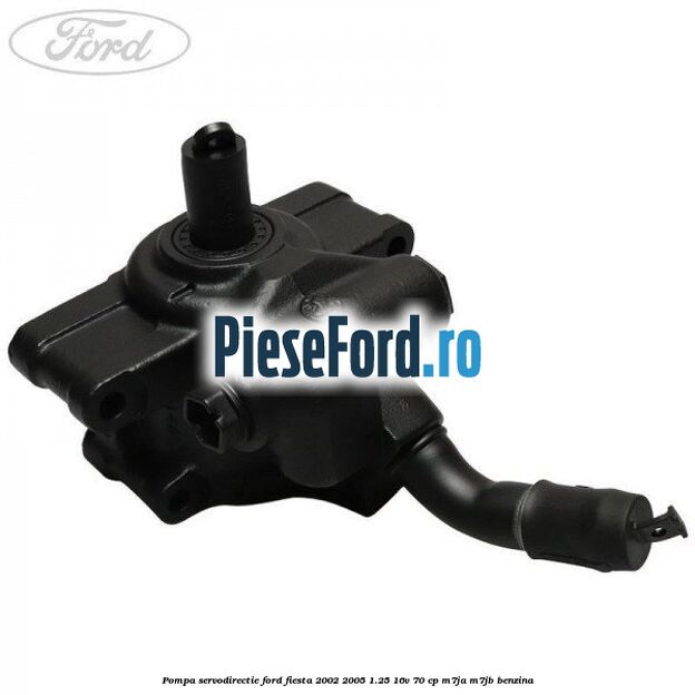 Pompa servodirectie Ford Fiesta 2002-2005 1.25 16V 70 cp M7JA, M7JB benzina
