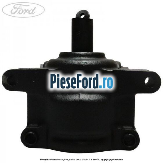 Pompa servodirectie Ford Fiesta 2002-2005 1.4 16V 80 cp FXJA, FXJB benzina