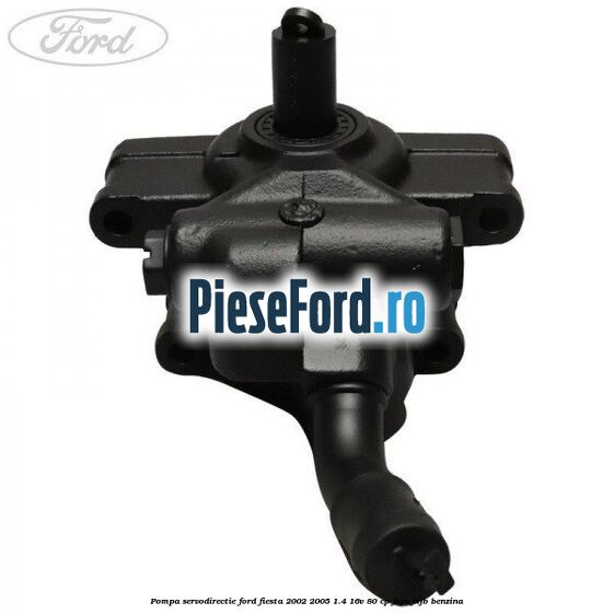 Pompa servodirectie Ford Fiesta 2002-2005 1.4 16V 80 cp FXJA, FXJB benzina