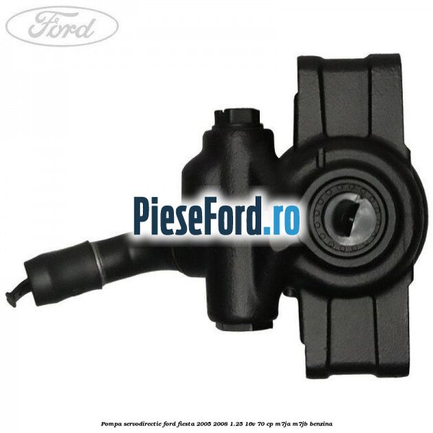 Pompa servodirectie Ford Fiesta 2005-2008 1.25 16V 70 cp Pompa servodirectie Ford Fiesta 2005-2008 1.25 16V 70 cp M7JA, M7JB benzina