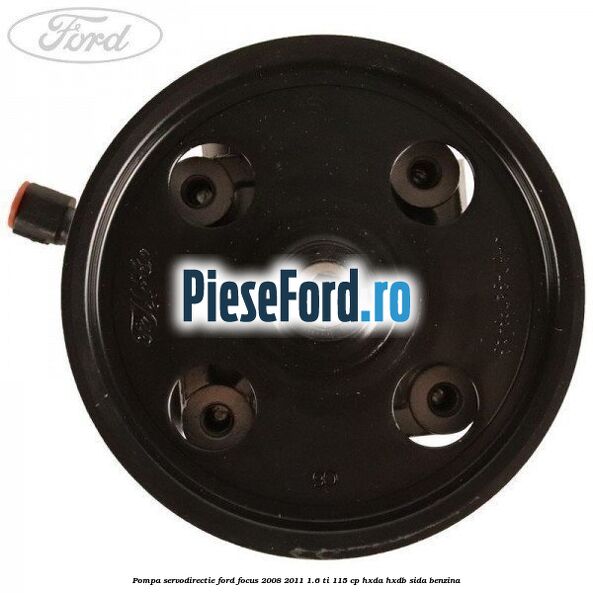 Pompa servodirectie Ford Focus 2008-2011 1.6 Ti 115 cp HXDA, HXDB, SIDA benzina