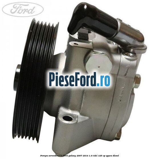 Pompa servodirectie Ford Galaxy 2007-2014 1.8 TDCi 125 cp QYWA diesel