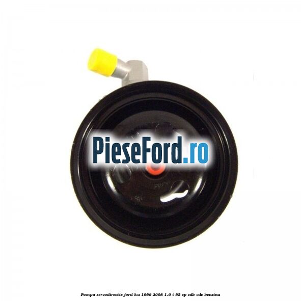 Pompa servodirectie Ford Ka 1996-2008 1.6 i 95 cp CDB, CDC benzina