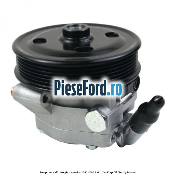 Pompa servodirectie Ford Mondeo 1996-2000 1.6 i 16V 95 cp L1L, L1N, L1Q benzina