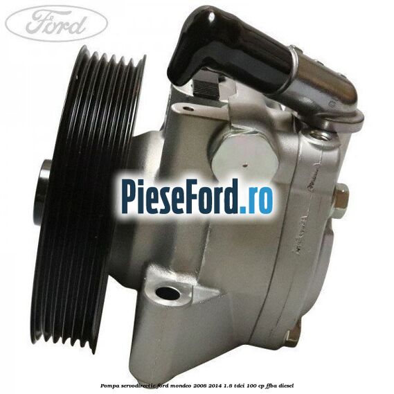 Pompa servodirectie Ford Mondeo 2008-2014 1.8 TDCi 100 cp FFBA diesel
