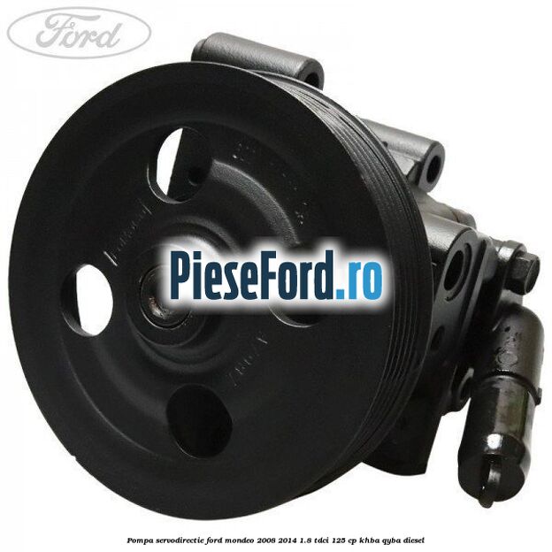 Pompa servodirectie Ford Mondeo 2008-2014 1.8 TDCi 125 cp KHBA, QYBA diesel