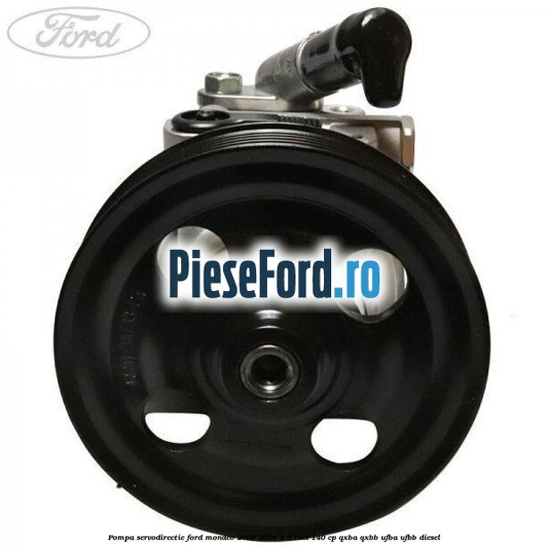 Pompa servodirectie Ford Mondeo 2008-2014 2.0 TDCi 140 cp QXBA, QXBB, UFBA, UFBB diesel