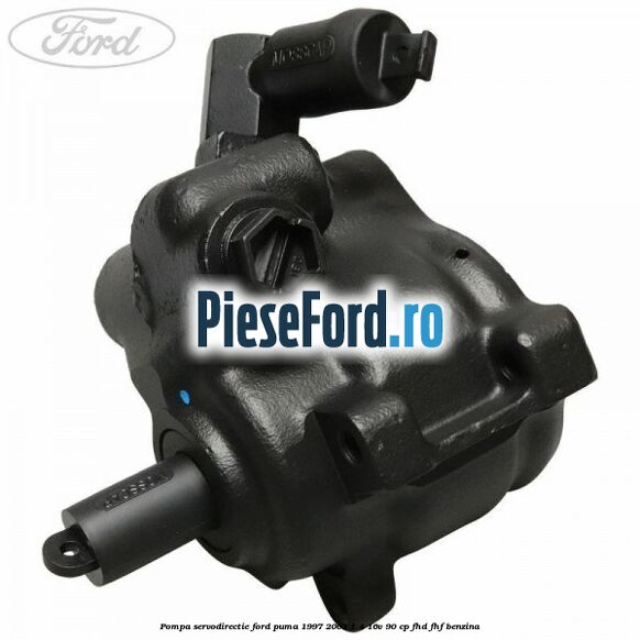 Pompa servodirectie Ford Puma 1997-2003 1.4 16V 90 cp FHD, FHF benzina