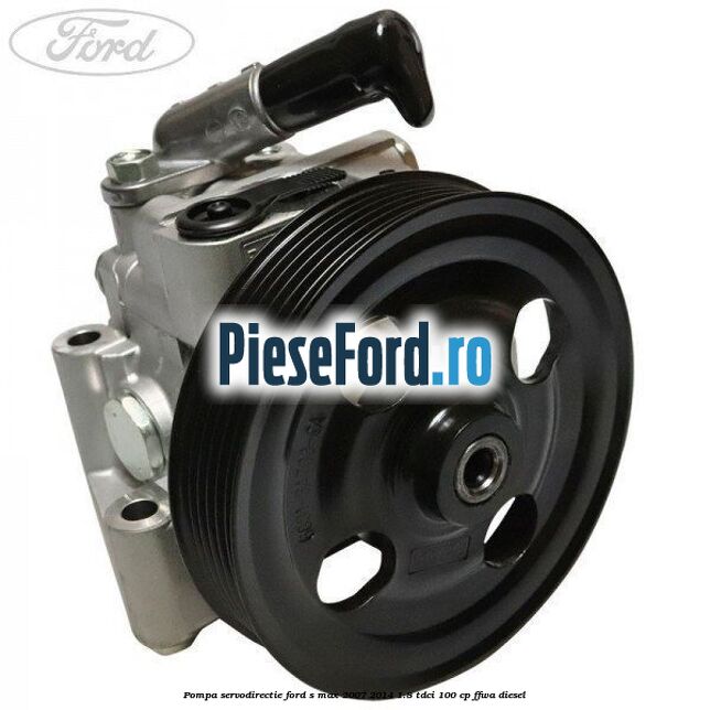 Pompa servodirectie Ford S-Max 2007-2014 1.8 TDCi 100 cp FFWA diesel