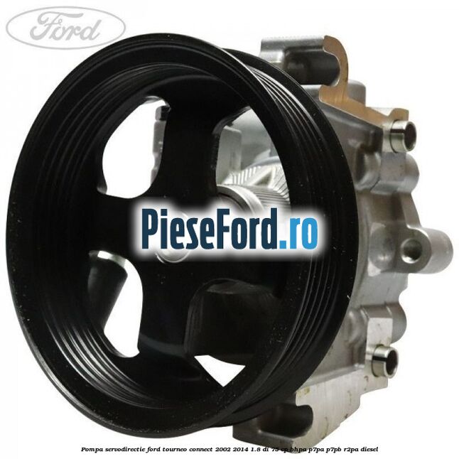 Pompa servodirectie Ford Tourneo Connect 2002-2014 1.8 Di 75 cp