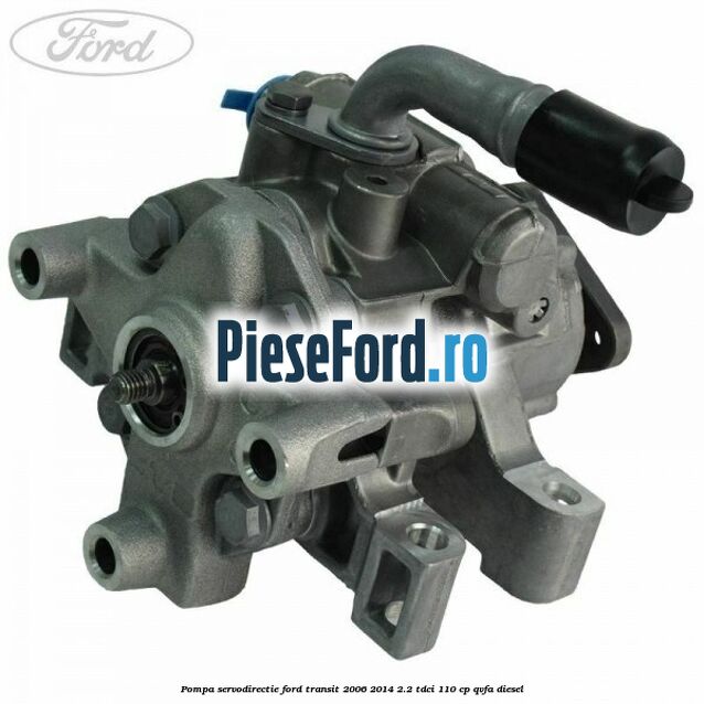 Pompa servodirectie Ford Transit 2006-2014 2.2 TDCi 110 cp QVFA diesel