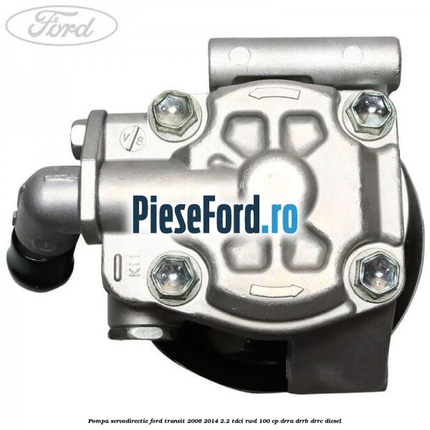 Pompa servodirectie Ford Transit 2006-2014 2.2 TDCi RWD 100 cp DRRA, DRRB, DRRC diesel