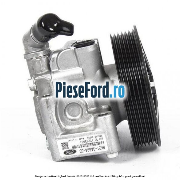 Pompa servodirectie Ford Transit 2019-2023 2.0 EcoBlue 4x4 170 cp BLRA, YNR6, YNRA diesel