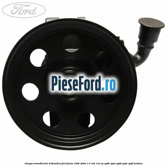 Pompa servodirectie hidraulica Ford Focus 1998-2004 1.8 16V 115 cp EYDB, EYDC, EYDD, EYDE, EYDF benzina