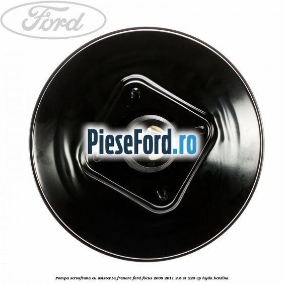 Pompa servofrana cu asistenta franare Ford Focus 2008-2011 2.5 ST 225 cp HYDA benzina
