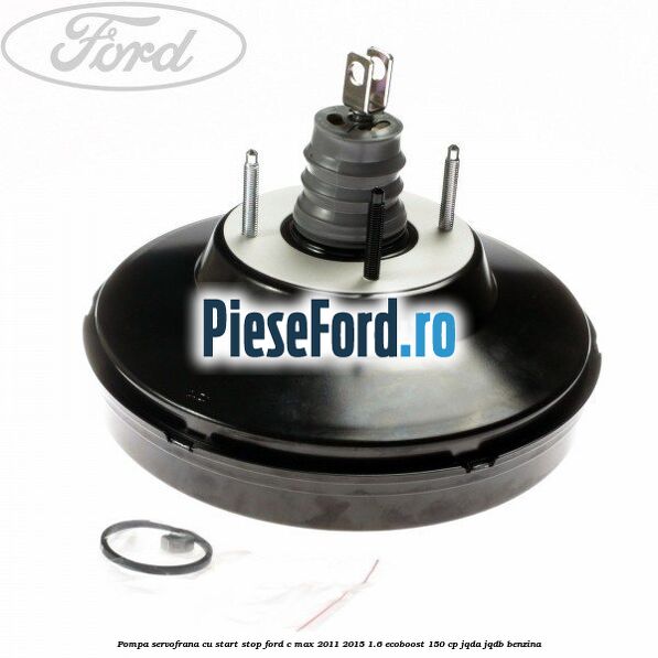 Pompa servofrana cu start stop Ford C-Max 2011-2015 1.6 EcoBoost 150 cp JQDA, JQDB benzina