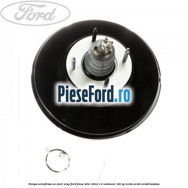 Pompa servofrana cu start stop Ford Focus 2011-2014 1.0 EcoBoost 125 cp M1DA, M1DC, M1DD benzina