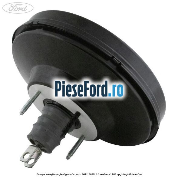 Pompa servofrana Ford Grand C-Max 2011-2015 1.6 EcoBoost 182 cp JTDA, JTDB benzina