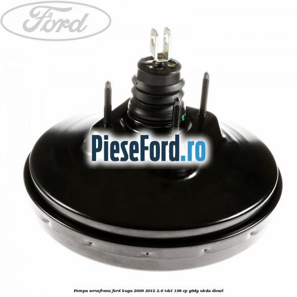 Pompa servofrana Ford Kuga 2008-2012 2.0 TDCi 136 cp G6DG, UKDA diesel