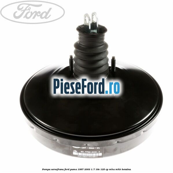 Pompa servofrana Ford Puma 1997-2003 1.7 16V 125 cp MHA, MHB benzina