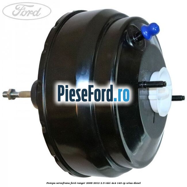 Pompa servofrana Ford Ranger 2006-2012 2.5 TDCi 4x4 143 cp WLAA diesel