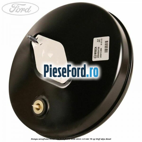Pompa servofrana model ESP Ford Fiesta 2008-2012 1.6 TDCi 75 cp HHJF, UBJA diesel