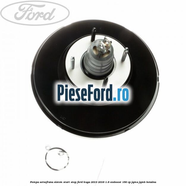 Pompa servofrana sistem start stop Ford Kuga 2013-2016 1.6 EcoBoost 150 cp Pompa servofrana sistem start stop Ford Kuga 2013-2016 1.6 EcoBoost 150 cp JQMA, JQMB benzina