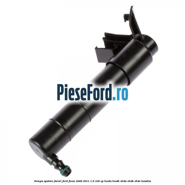 Pompa spalare faruri Ford Focus 2008-2011 1.6 100 cp HWDA, HWDB, SHDA, SHDB, SHDC benzina