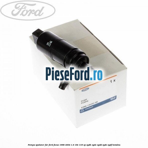 Pompa spalator far Ford Focus 1998-2004 1.8 16V 115 cp EYDB, EYDC, EYDD, EYDE, EYDF benzina