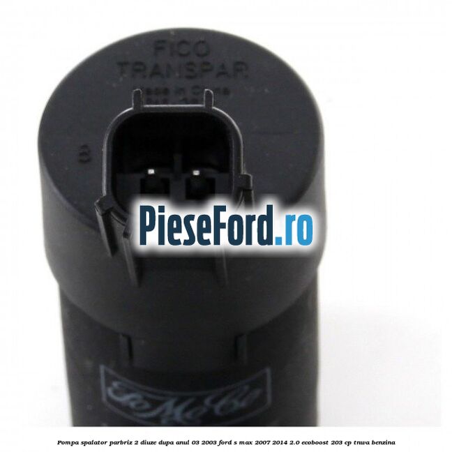 Pompa spalator parbriz 2 diuze dupa anul 03/2003 Ford S-Max 2007-2014 2.0 EcoBoost 203 cp Pompa spalator parbriz 2 diuze dupa anul 03/2003 Ford S-Max 2007-2014 2.0 EcoBoost 203 cp TNWA benzina