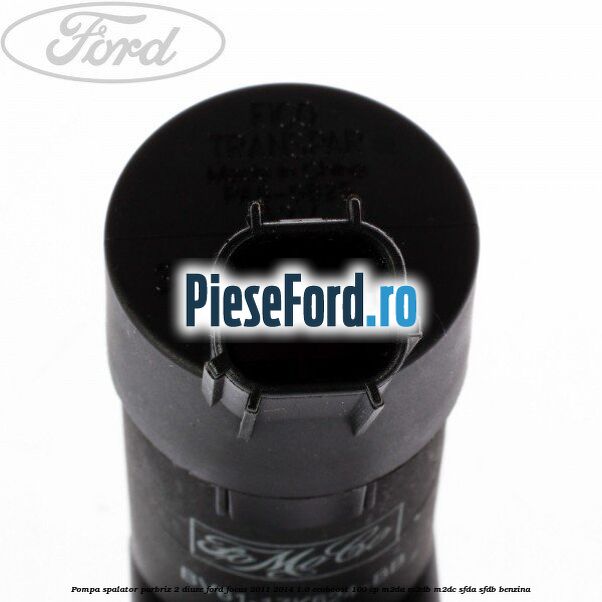 Pompa spalator parbriz 2 diuze Ford Focus 2011-2014 1.0 EcoBoost 100 cp M2DA, M2DB, M2DC, SFDA, SFDB benzina