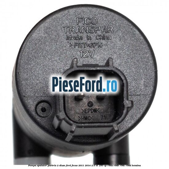 Pompa spalator parbriz 2 diuze Ford Focus 2011-2014 2.0 ST 250 cp R9DA, R9DB, R9DC, R9DD benzina