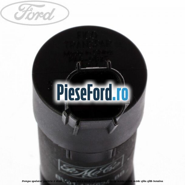Pompa spalator parbriz 2 diuze Ford Focus 2014-2018 1.0 EcoBoost 100 cp Pompa spalator parbriz 2 diuze Ford Focus 2014-2018 1.0 EcoBoost 100 cp M2DA, M2DB, M2DC, SFDA, SFDB benzina