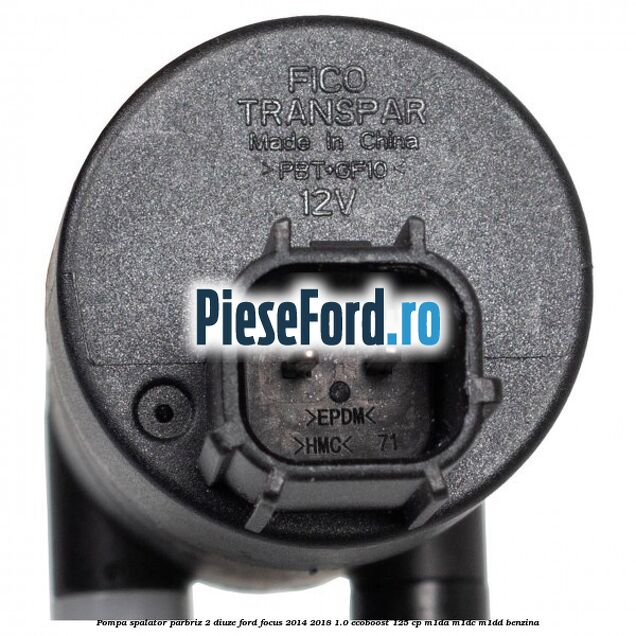 Pompa spalator parbriz 2 diuze Ford Focus 2014-2018 1.0 EcoBoost 125 cp M1DA, M1DC, M1DD benzina