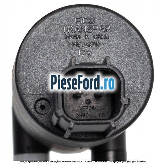 Pompa spalator parbriz 2 diuze Ford Tourneo Courier 2014-2018 1.0 EcoBoost 100 cp Pompa spalator parbriz 2 diuze Ford Tourneo Courier 2014-2018 1.0 EcoBoost 100 cp SFCA, SFCB, SFCC, SFCD benzina