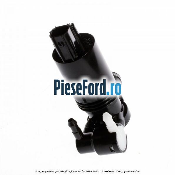 Pompa spalator parbriz Ford Focus Active 2019-2023 1.5 EcoBoost 150 cp YZDA benzina