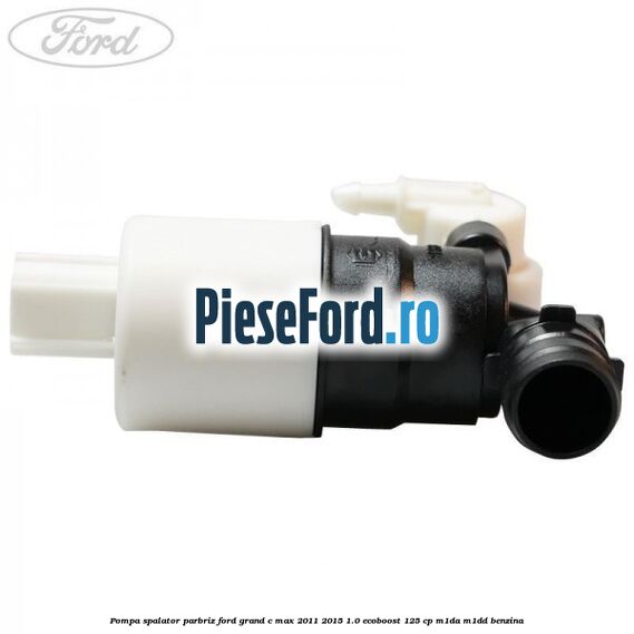 Pompa spalator parbriz Ford Grand C-Max 2011-2015 1.0 EcoBoost 125 cp M1DA, M1DD benzina