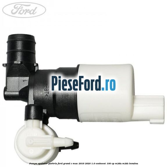 Pompa spalator parbriz Ford Grand C-Max 2016-2020 1.0 EcoBoost 100 cp M2DA, M2DC benzina