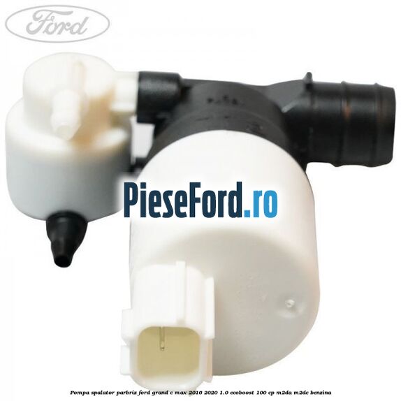 Pompa spalator parbriz Ford Grand C-Max 2016-2020 1.0 EcoBoost 100 cp M2DA, M2DC benzina