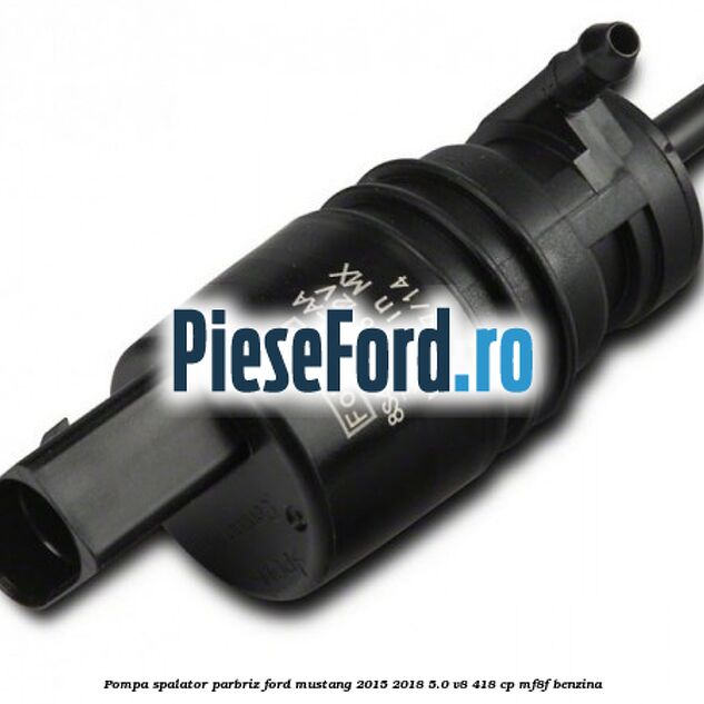 Pompa spalator parbriz Ford Mustang 2015-2018 5.0 V8 418 cp MF8F benzina