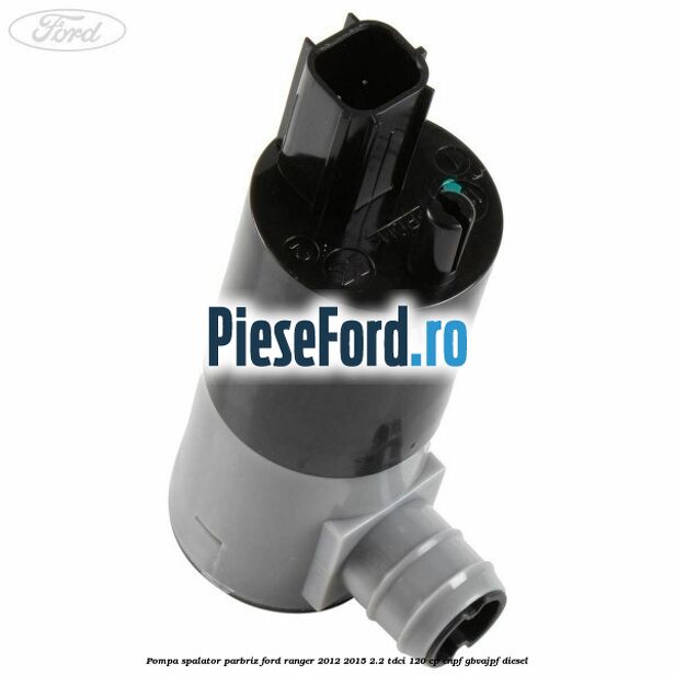 Pompa spalator parbriz Ford Ranger 2012-2015 2.2 TDCi 120 cp ENPF, GBVAJPF diesel