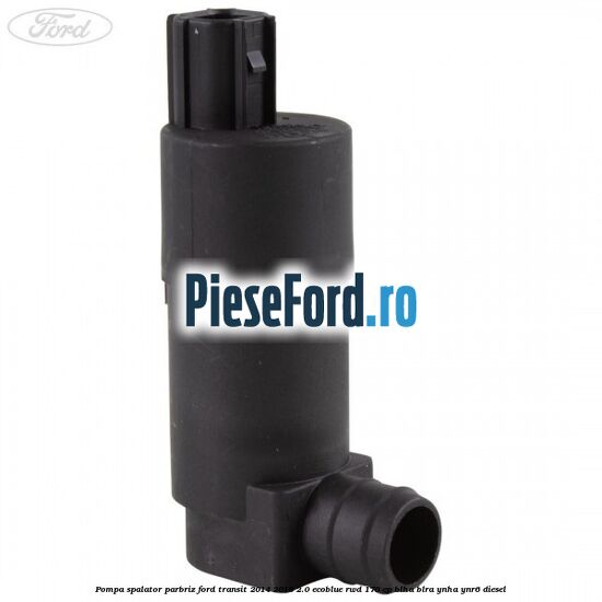 Pompa spalator parbriz Ford Transit 2014-2018 2.0 EcoBlue RWD 170 cp BLHA, BLRA, YNHA, YNR6 diesel