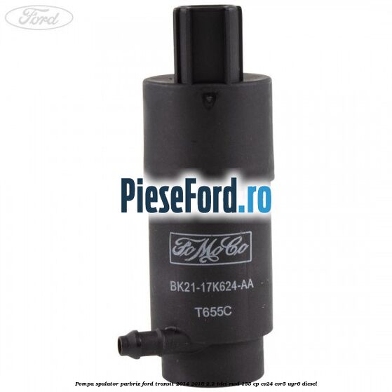 Pompa spalator parbriz Ford Transit 2014-2018 2.2 TDCi RWD 155 cp CV24, CVR5, UYR6 diesel