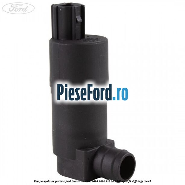 Pompa spalator parbriz Ford Transit Custom 2014-2018 2.2 TDCi 100 cp DRF4, DRFF, DRFG diesel