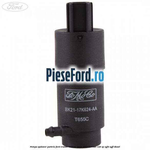 Pompa spalator parbriz Ford Transit Custom 2014-2018 2.2 TDCi 125 cp CYF4, CYFF diesel