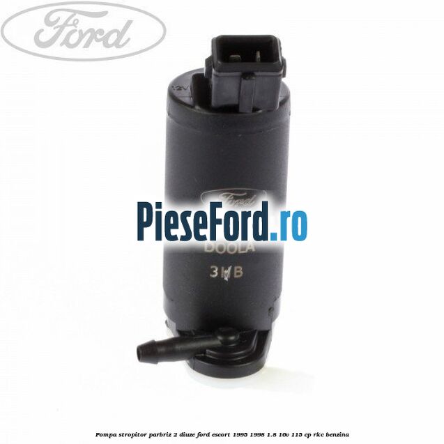 Pompa stropitor parbriz 2 diuze Ford Escort 1995-1998 1.8 16V 115 cp RKC benzina