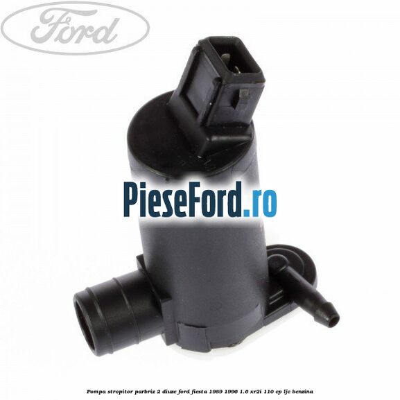 Pompa stropitor parbriz 2 diuze Ford Fiesta 1989-1996 1.6 XR2i 110 cp