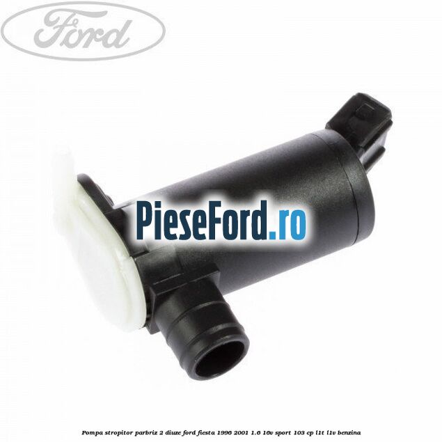 Pompa stropitor parbriz 2 diuze Ford Fiesta 1996-2001 1.6 16V Sport 103 cp L1T, L1V benzina