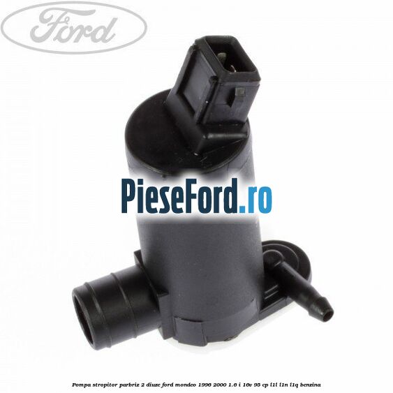 Pompa stropitor parbriz 2 diuze Ford Mondeo 1996-2000 1.6 i 16V 95 cp